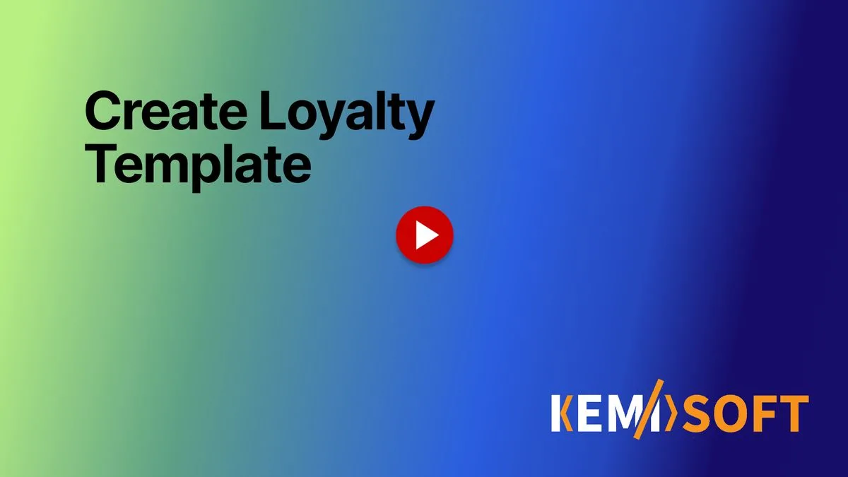 Create Loyalty Template — video walkthrough