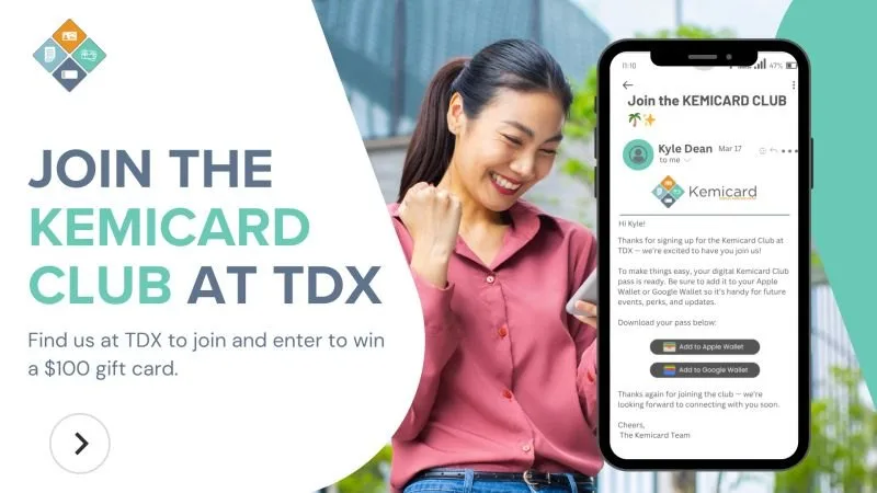 Join the Kemicard Club at TDX